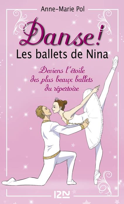 Les ballets de Nina - Hors série - Anne-Marie Pol,Valérie NYLIN - ebook
