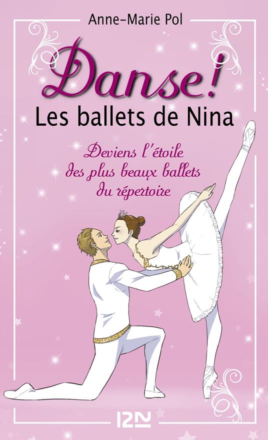 Les ballets de Nina - Hors série - Anne-Marie Pol,Valérie NYLIN - ebook