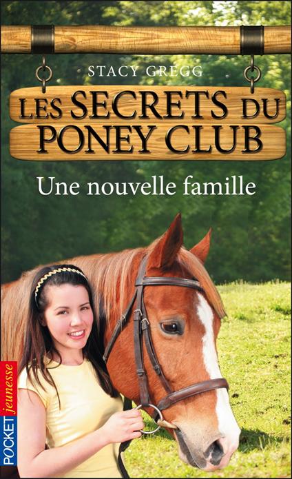 Les secrets du Poney Club - numéro 2 Une nouvelle famille - Stacy Gregg,Christine BOUCHAREINE - ebook