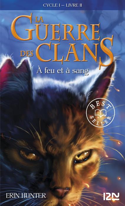 La guerre des Clans cycle I - tome 2 A feu et à sang - Erin Hunter,Cécile POURNIN - ebook