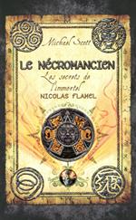Les secrets de l'immortel Nicolas Flamel - tome 4 Le Nécromancien