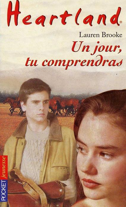 Heartland - tome 6 Un jour tu comprendras... - Lauren Brooke,Jackie Valabrègue - ebook