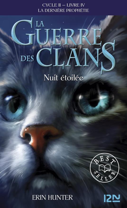 La guerre des Clans - cycle II La dernière prophétie - tome 4 Nuit étoilée - Erin Hunter,Aude CARLIER - ebook