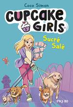 Cupcake Girls, la bande dessinée - tome 03 : Sucré, salé