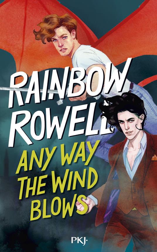 Any way the wind blows (version française) - young adult - magie - amitié - Suite de Carry on et Wayward Son - Rainbow Rowell,Maud Desurvire - ebook