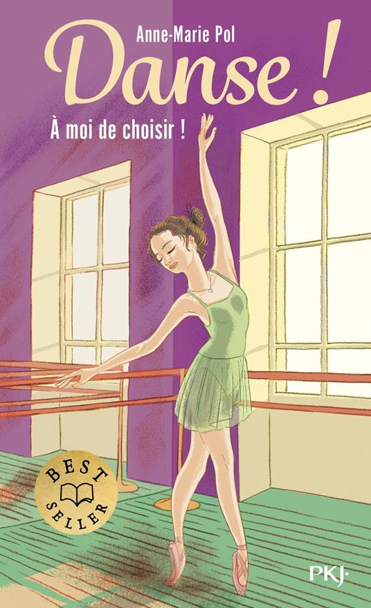 Danse ! - Tome 2 A moi de choisir - Anne-Marie Pol - ebook