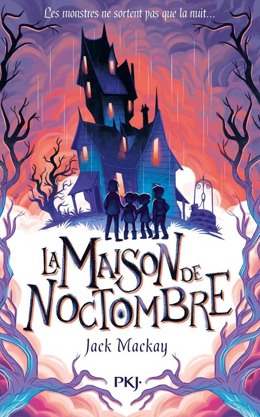 La Maison de Noctombre - Jack Mackay,Éric Betsch - ebook