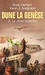 Le Jihad butlérien - Dune, la genèse - T2