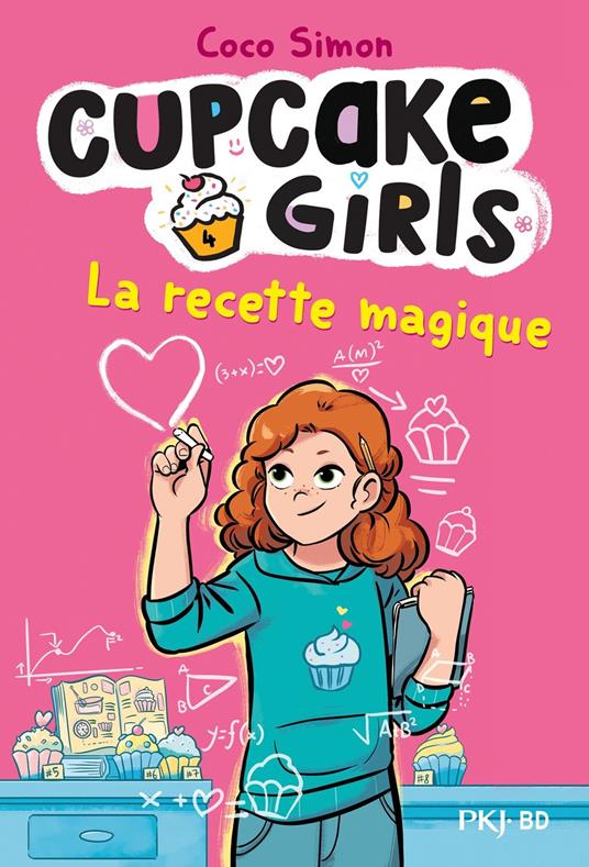 Cupcake Girls, la bande dessinée - Tome 4 : La recette magique