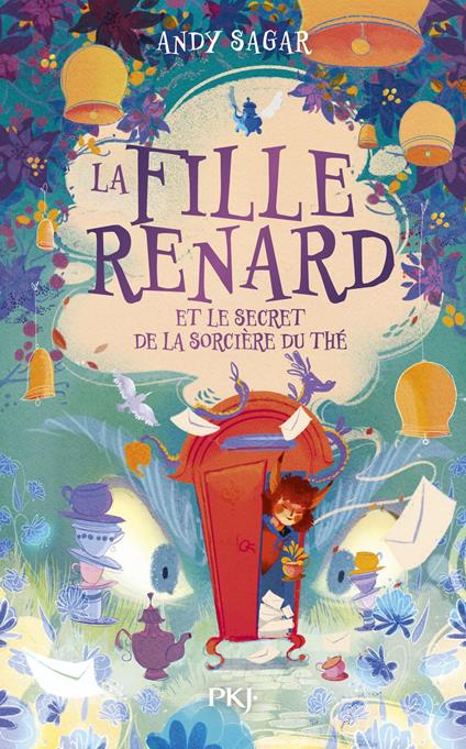 La Fille Renard et le secret de la sorcière du thé - Tome 03 - Andy Sagar,Emmanuel Gros - ebook