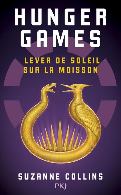 Hunger Games : Lever de soleil sur la moisson - Suzanne Collins,Guillaume FOURNIER - ebook