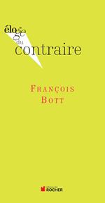 Eloge du contraire