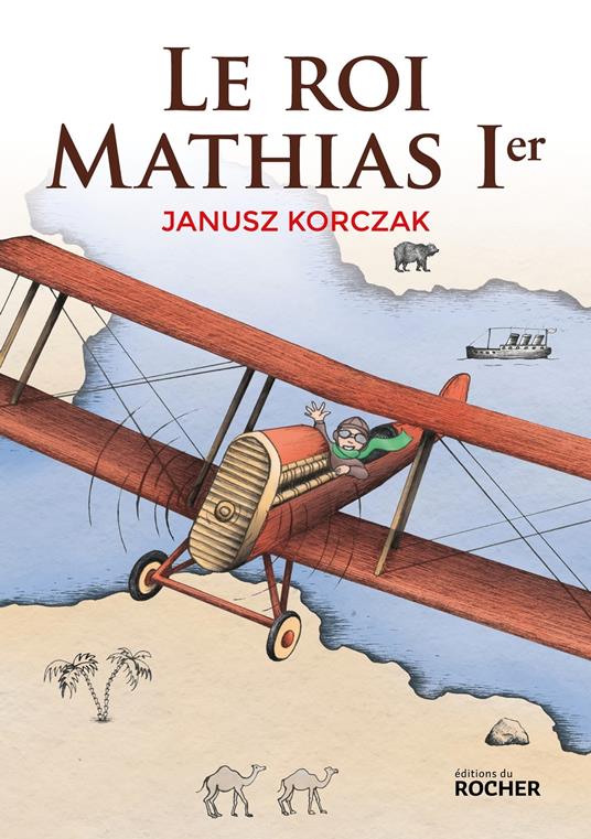 Le roi Mathias Ier - Janusz Korczak,Madame Eliza Smierzchalska - ebook