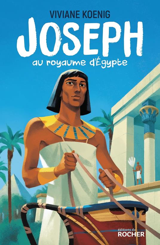 Joseph au royaume d'Egypte - Viviane Koenig - ebook