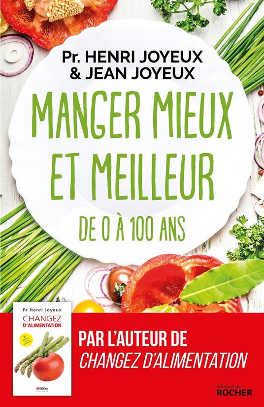 Manger mieux et meilleur de 0 à 100 ans