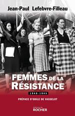 Femmes de la Résistance 1940-1945