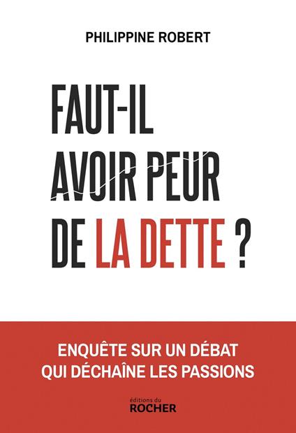 Faut-il avoir peur de la dette ?