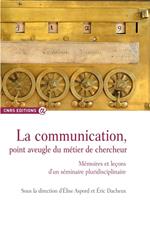 La communication, point aveugle du métier de chercheur