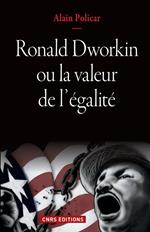 Ronald Dworkin ou la valeur de l'égalité