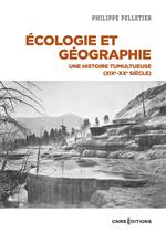 Écologie et géographie - Une histoire tumultueuse (XIXe XXe siècle)