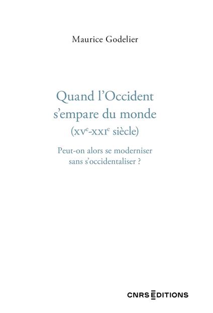 Quand l'Occident s'empare du monde (XVe - XXIe siècle)