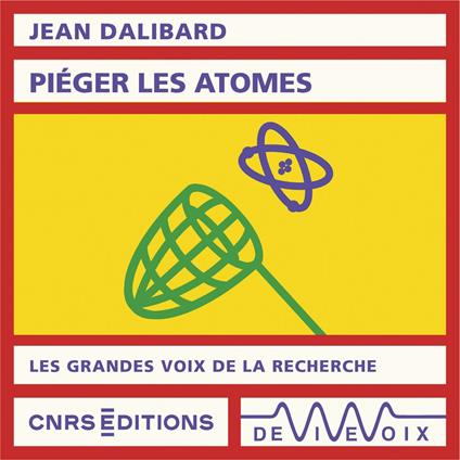 Piéger les atomes