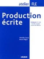 Libro inglese Production ecrite: Production ecrite (C1/C2) Dorothee Dupleix , Bruno Megre