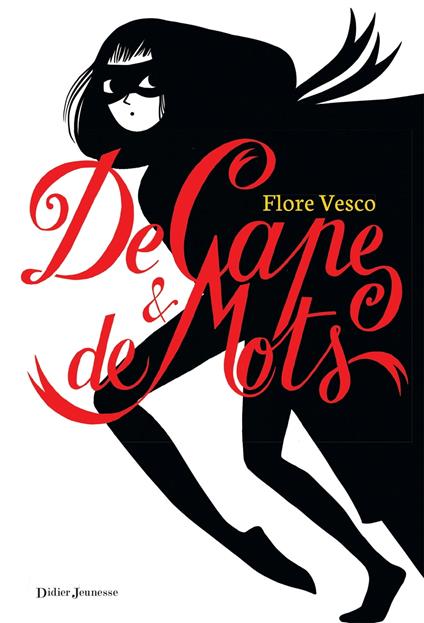 De Cape et de mots - Flore Vesco,Charlotte Gastaut - ebook