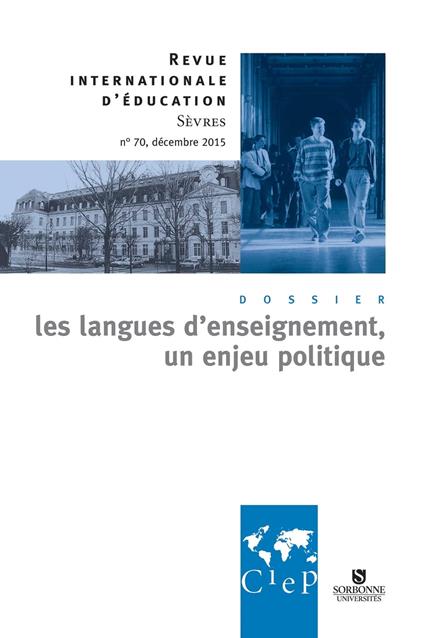 Les langues d'enseignement, un enjeu politique - Revue internationale d'éducation Sèvres 70 - Ebook