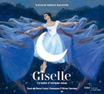 Nathalie Dessay: Raconte Giselle, Un Ballet D'Adolphe Adam