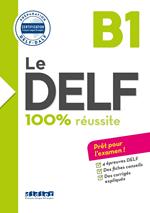 Le DELF 100% Réussite B1 - édition 2016-2017 - Ebook