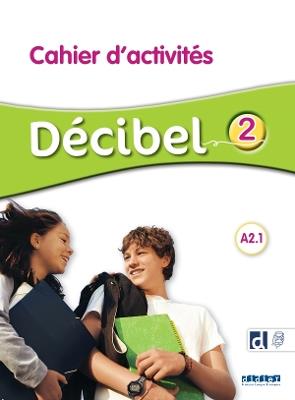Décibel 2 niv.A2.1 - Cahier + didierfle.app - Didier - cover