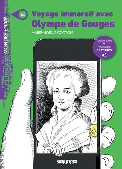 Mondes en VF - Voyage immersif avec Olympe de Gouges - Niv. A1 - Epub FXL - Autres plateformes