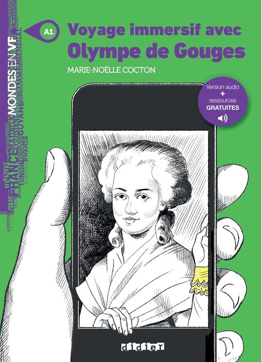 Mondes en VF - Voyage immersif avec Olympe de Gouges - Niv. A1 - Epub FXL - Autres plateformes