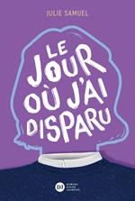 Le Jour où j'ai disparu