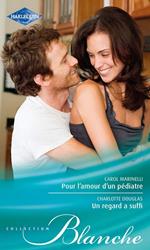 Un regard a suffi - Pour l'amour d'un pédiatre