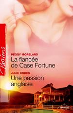 La fiancée de Case Fortune - Une passion anglaise (Harlequin Passions)