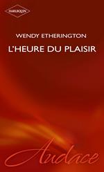 L'heure du plaisir (Harlequin Audace)