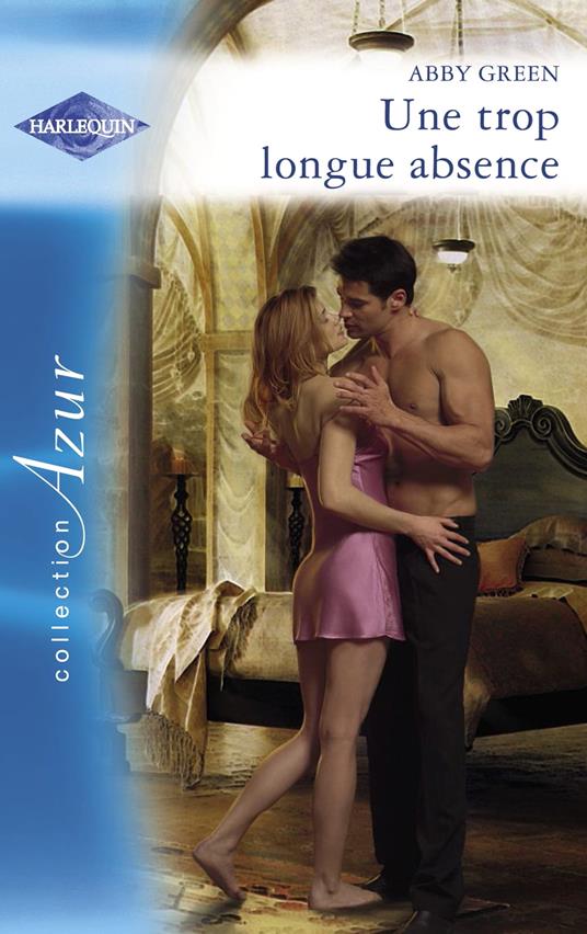 Une trop longue absence (Harlequin Azur)