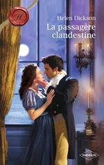 La passagère clandestine (Harlequin Les Historiques)