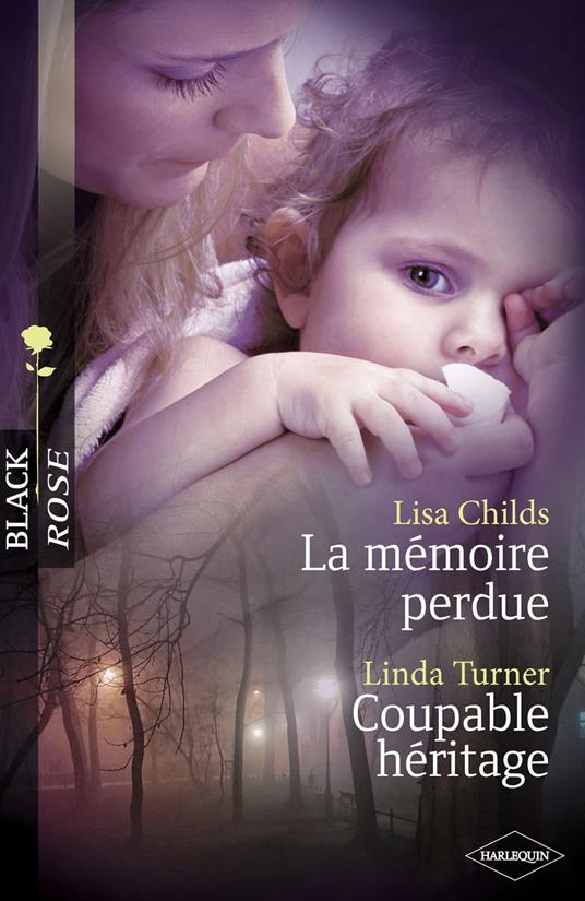 La mémoire perdue - Coupable héritage (Harlequin Black Rose)