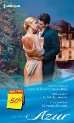Coup de foudre à Santa Rosa - Le bal des amants - Le venin du doute