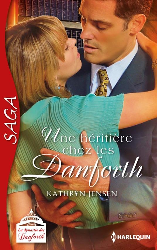 Une héritière chez les Danforth