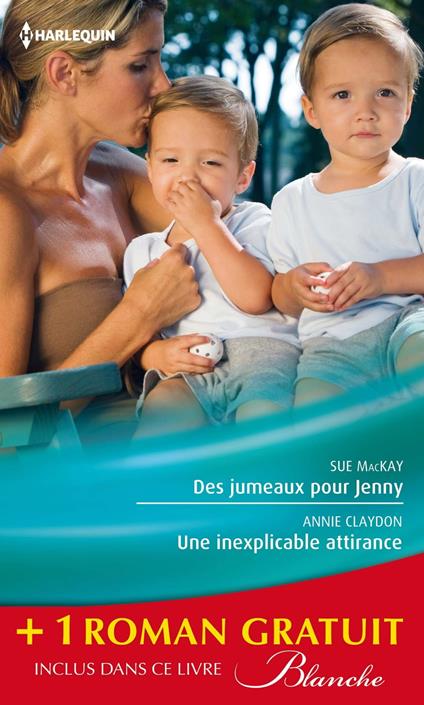 Des jumeaux pour Jenny - Une inexplicable attirance - Un médecin trop séduisant