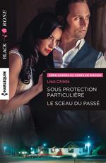 Sous protection particulière - Le sceau du passé