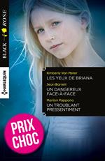 Les yeux de Briana - Un dangereux face-à-face - Un troublant pressentiment
