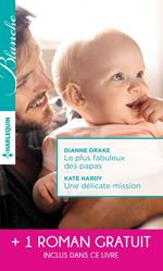 Le plus fabuleux des papas - Une délicate mission - La chance de Mia Latham