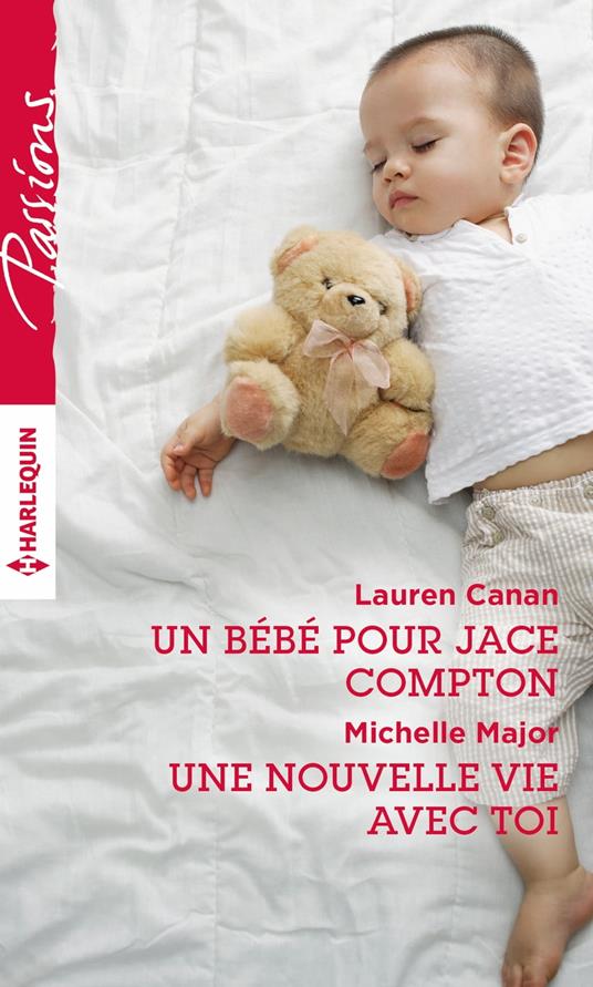 Un bébé pour Jace Compton - Une nouvelle vie avec toi