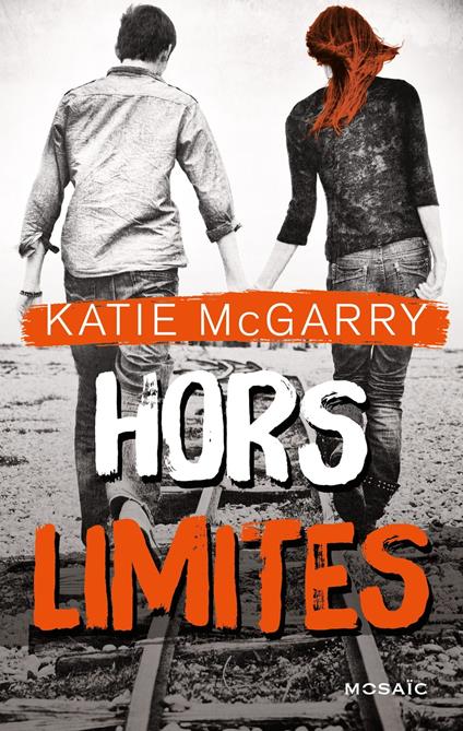 Hors limites - Katie McGarry - ebook
