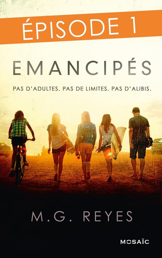 Emancipés - Episode 1 - Reyes M. G. - ebook